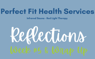 Perfect Fit Reflections: Health Services Week-Five Diary & Wrap-Up